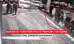Polis memuru ve eşine sokak ortasında darp! O anlar kamerada...