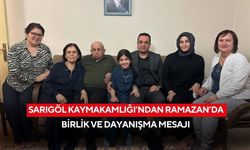 Sarıgöl Kaymakamlığı’ndan Ramazan’da birlik ve dayanışma mesajı