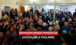 Ramazan neşesi Manisa’da çocuklarla taçlandı