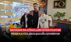 Ramazan’da gönülleri ısıtan muhtar: Maaşıyla yüzlerce çocuğu giydiriyor