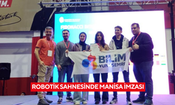Robotik sahnesinde Manisa imzası