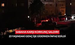 Sabaha karşı korkunç saldırı! 23 yaşındaki genç işe giderken infaz edildi