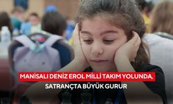 Manisalı Deniz Erol milli takım yolunda, satrançta büyük gurur