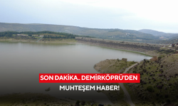 Son dakika.. Demirköprü'den muhteşem haber!