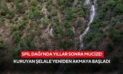Spil Dağı’nda yıllar sonra mucize! Kuruyan şelale yeniden akmaya başladı