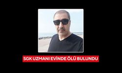 SGK uzmanı evinde ölü bulundu