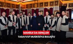 Manisa’da gençler tasavvuf musikisiyle buluştu