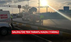Salihli’de tek taraflı kaza: 1 yaralı