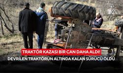 Traktör kazası bir can daha aldı! Devrilen traktörün altında kalan sürücü öldü