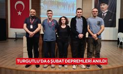 Turgutlu’da 6 Şubat depremleri anıldı