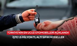 Türkiye’nin en ucuz otomobilleri açıklandı! İşte 1.5 milyon TL altı sıfır modeller