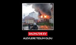 Salihli'de ev alevlere teslim oldu