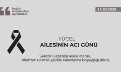 Yücel ailesinin acı günü