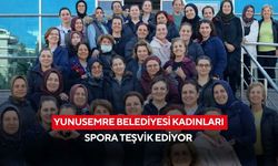 Yunusemre Belediyesi kadınları spora teşvik ediyor