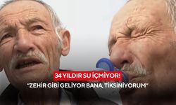 34 yıldır su içmiyor! Nedeni duyanları şaşkına çevirdi