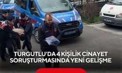 Turgutlu’da 4 kişilik cinayet soruşturmasında yeni gelişme