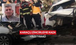 4 araçlı zincirleme kaza: 1 ölü, 1 yaralı