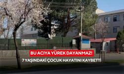 Bu acıya yürek dayanmaz! 7 Yaşındaki çocuk hayatını kaybetti