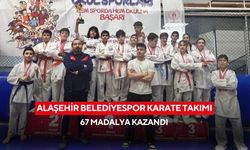 Alaşehir Belediyespor karate takımı 67 madalya kazandı