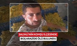 Salihli’nin komşu ilçesinde boş arazide ölü bulundu