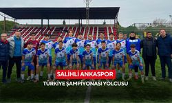 Salihli Ankaspor U14 Takımı Türkiye Şampiyonası için Balıkesir’de sahaya çıkıyor
