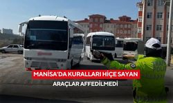 Manisa’da kuralları hiçe sayan araçlar affedilmedi