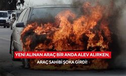 Yeni alınan araç bir anda alev alırken, araç sahibi şoka girdi!
