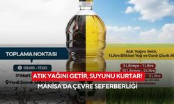 Atık yağını getir, suyunu kurtar! Manisa’da çevre seferberliği