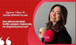 Ayşenur Yılmaz ile Sokak Röportajları: Son dönemlerdeki trafik cezaları hakkında ne düşünüyorsunuz?