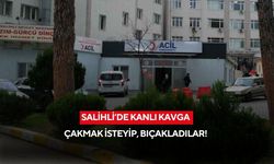 Salihli’de kanlı kavga: Çakmak isteyip, bıçakladılar!