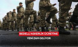 Bedelli Askerlik askerlik ücretine yeni zam geliyor
