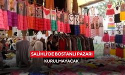 Salihli’de Bostanlı Pazarı kurulmayacak