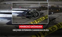 Minibüsü sağından geçmek isterken canından oldu