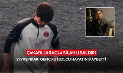 Çakarlı araçla silahlı saldırı: 21 yaşındaki genç futbolcu hayatını kaybetti