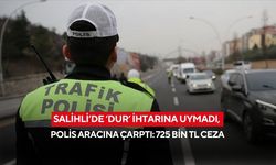 Salihli’de ‘Dur’ ihtarına uymadı, polis aracına çarptı: 725 bin TL ceza yedi