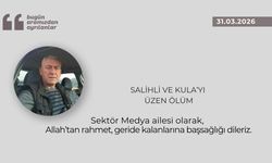 Salihli ve Kula’yı üzen ölüm