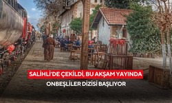 Salihli’de çekilmişti, bu akşam yayında... Onbeşliler dizisi başlıyor