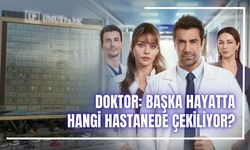 Doktor: Başka Hayatta hangi hastanede çekiliyor? Umutpark Tıp Vakfı Hastanesi nerede, gerçek mi?