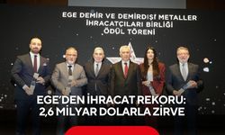 Ege’den ihracat rekoru: 2,6 milyar dolarla zirve