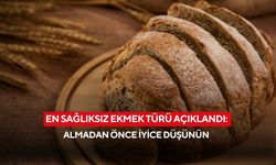 En sağlıksız ekmek türü açıklandı: Almadan önce iyi düşünün