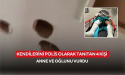 Ev basan maskeli 4 kişi dehşet saçtı | Kendilerini polis olarak tanıtan 4 kişi, anne ve oğlunu vurdu...
