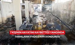 Fabrika yangını davasında tanıklar anlattı... ‘İçeriden çığlık sesleri geldi, sonra sessizlik hakimdi