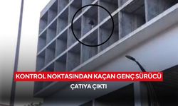 Genç sürücü trafikten kaçtı, 309 bin TL ceza yedi... 4 katlı inşaatın çatısına çıkarak direndi
