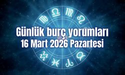 Günlük burç yorumları: 16 Mart 2026 Pazartesi