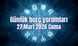 Günlük burç yorumları: 27 Mart 2026 Cuma