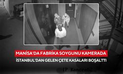 Manisa'da fabrika soygunu kamerada: İstanbul’dan gelen çete kasaları boşalttı, 7 tutuklama