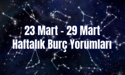 Haftalık Burç Yorumları 23 Mart – 29 Mart | Bu Hafta 12 Burcu Neler Bekliyor?