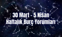 Haftalık Burç Yorumları 30 Mart – 5 Nisan | Bu Hafta 12 Burcu Neler Bekliyor?
