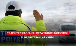 Trafikte 9 kademeli ceza yürürlüğe girdi, bunları yapanlar yandı!