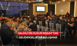 Salihli’de Huzur İnşaat’tan geleneksel iftar buluşması